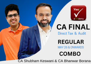 CA Final DT & Audit (Regular Batch) For May 2026 & Onwards