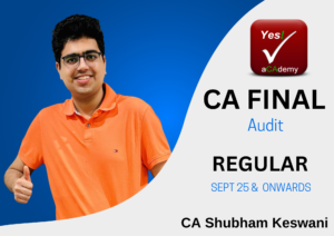 CA Final Audit (Regular Batch) For Sep 25 & Onwards