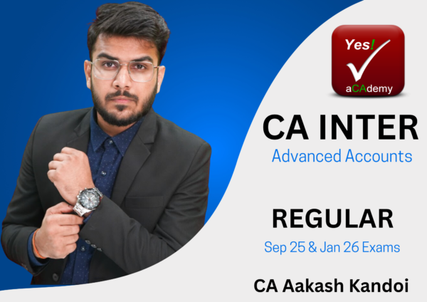 CA Inter Advanced Accounts (Regular Batch) for Sep 25 & Jan 26 Exams