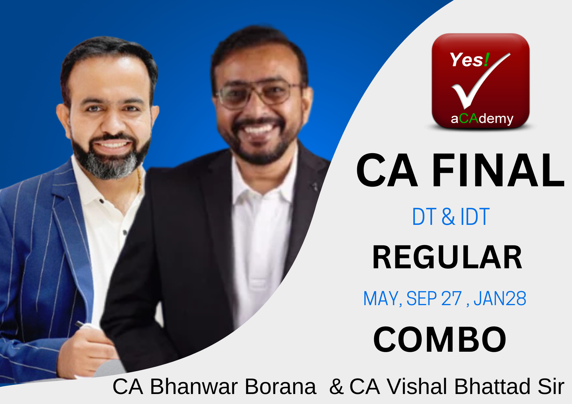 CA Final Direct & Indirect Tax Regular Batch For May , Sep 27 & Jan 28 Exams By CA Bhanwar Borana & CA Vishal Bhattad