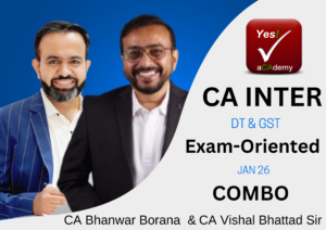 CA Inter Combo | DT, IDT | Exam-Oriented Batch | CA Bhanwar Borana and CA Vishal Bhattad | Jan 2026