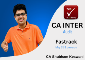 CA Inter CA Inter Auditing & Ethics Exam Oriented Fastrack Live Guidance Batch For Jan/May 26 Exams